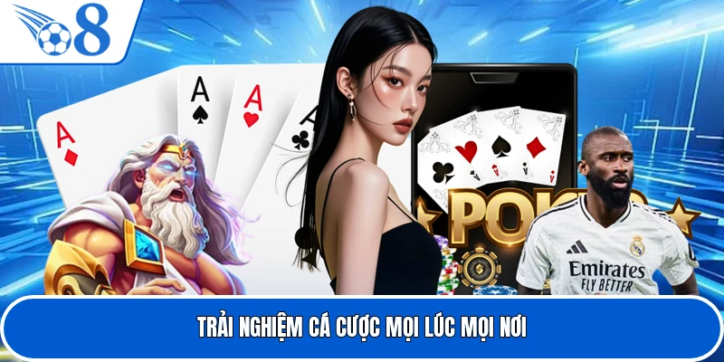 Chơi cá cược trên smartphone mọi lúc mọi nơi