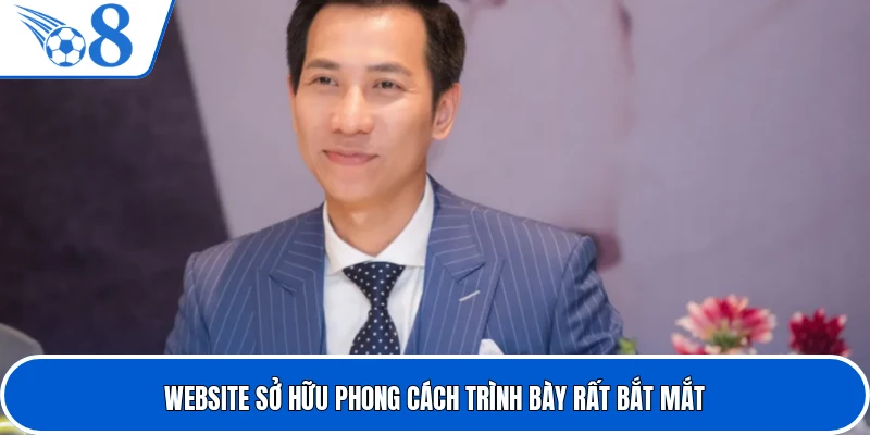 Website sở hữu phong cách trình bày rất bắt mắt